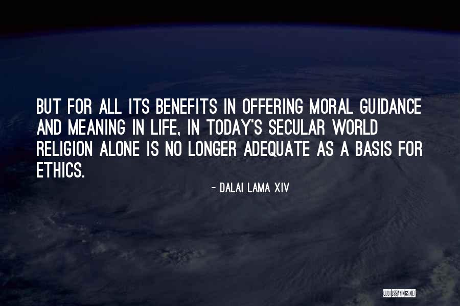 Secular Ethics Quotes By Dalai Lama XIV Secular Ethics Quotes By Dalai Lama XIV