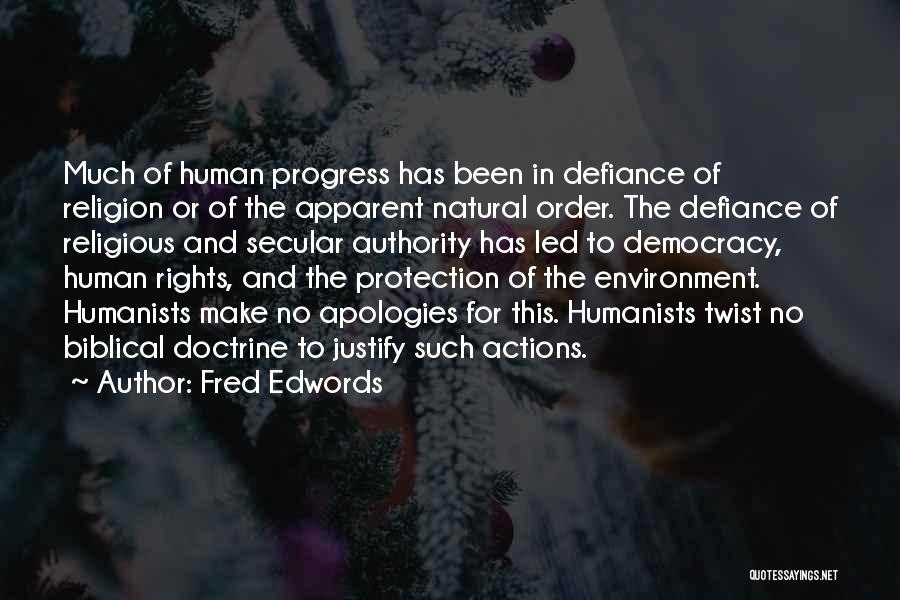 Secular Humanists Quotes By Fred Edwords