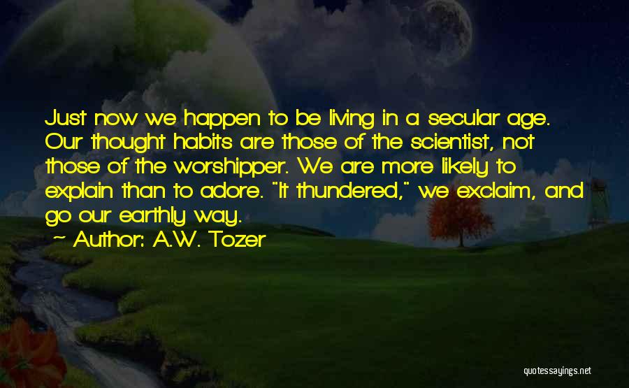 Secular Quotes By A.W. Tozer