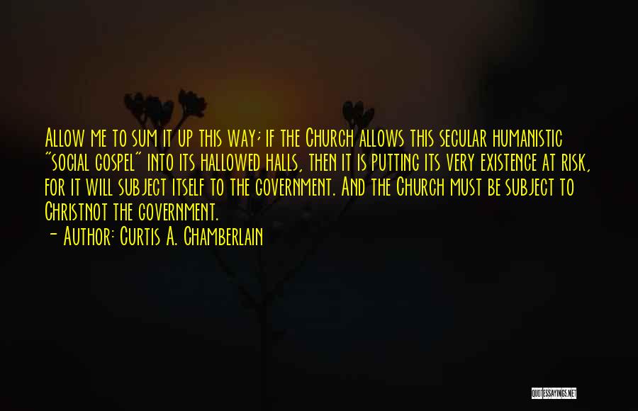 Secular Quotes By Curtis A. Chamberlain