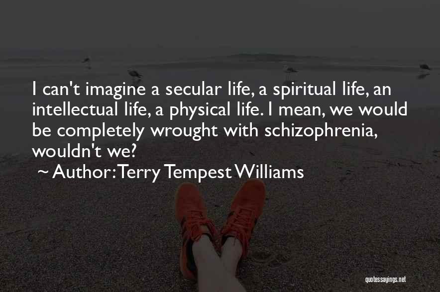 Secular Quotes By Terry Tempest Williams