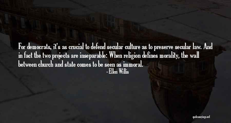 Secular State Quotes By Ellen Willis Secular State Quotes By Ellen Willis