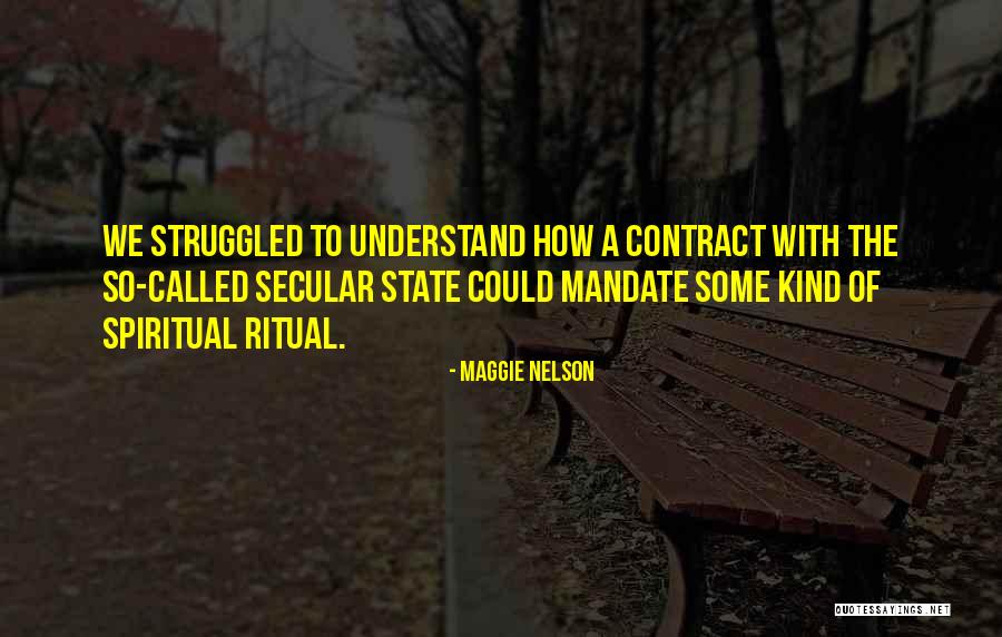 Secular State Quotes By Maggie Nelson Secular State Quotes By Maggie Nelson