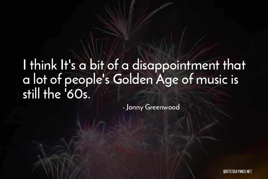 Secularization Theory Quotes By Jonny Greenwood Secularization Theory Quotes By Jonny Greenwood