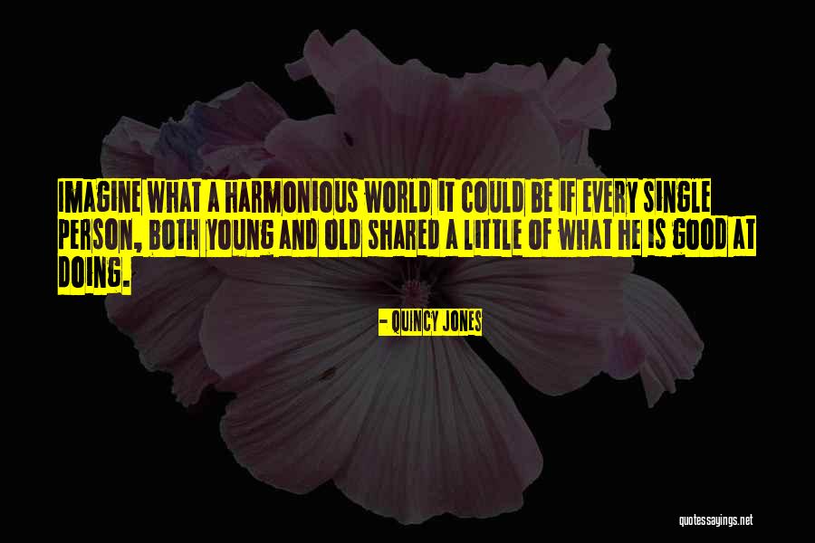 Secundo Lee Quotes By Quincy Jones Secundo Lee Quotes By Quincy Jones