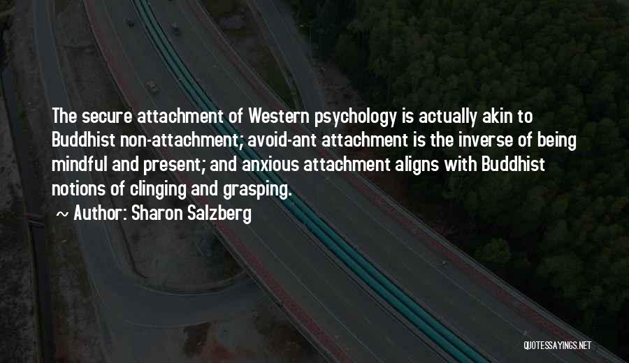 Secure Attachment Quotes By Sharon Salzberg