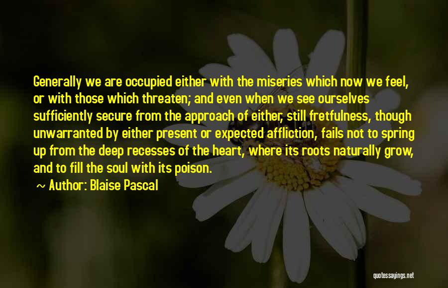 Secure Heart Quotes By Blaise Pascal