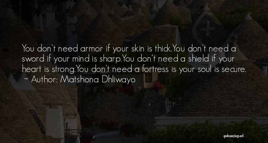 Secure Heart Quotes By Matshona Dhliwayo