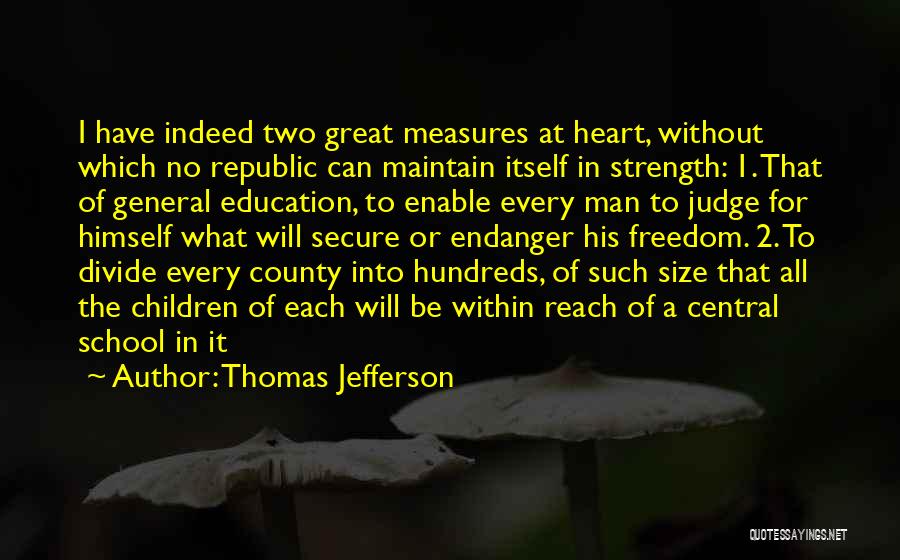 Secure Heart Quotes By Thomas Jefferson