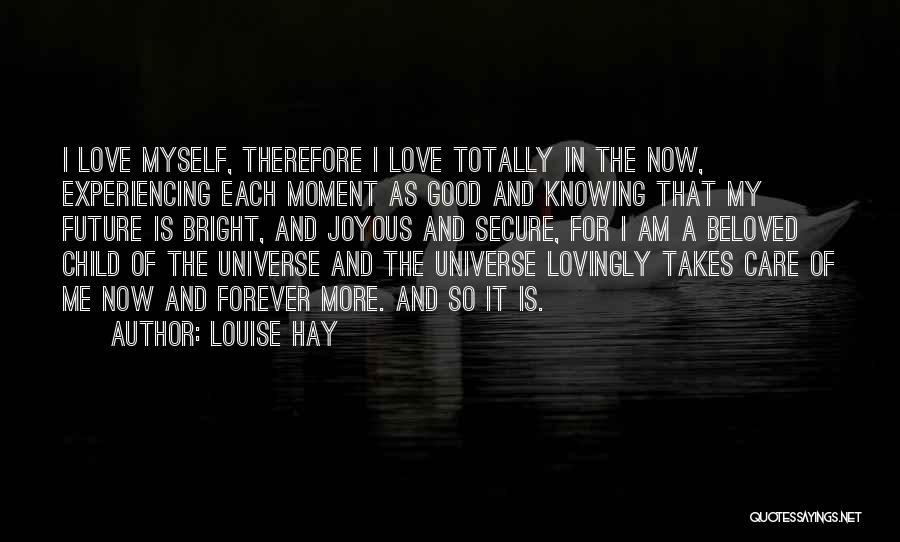 Secure Love Quotes By Louise Hay