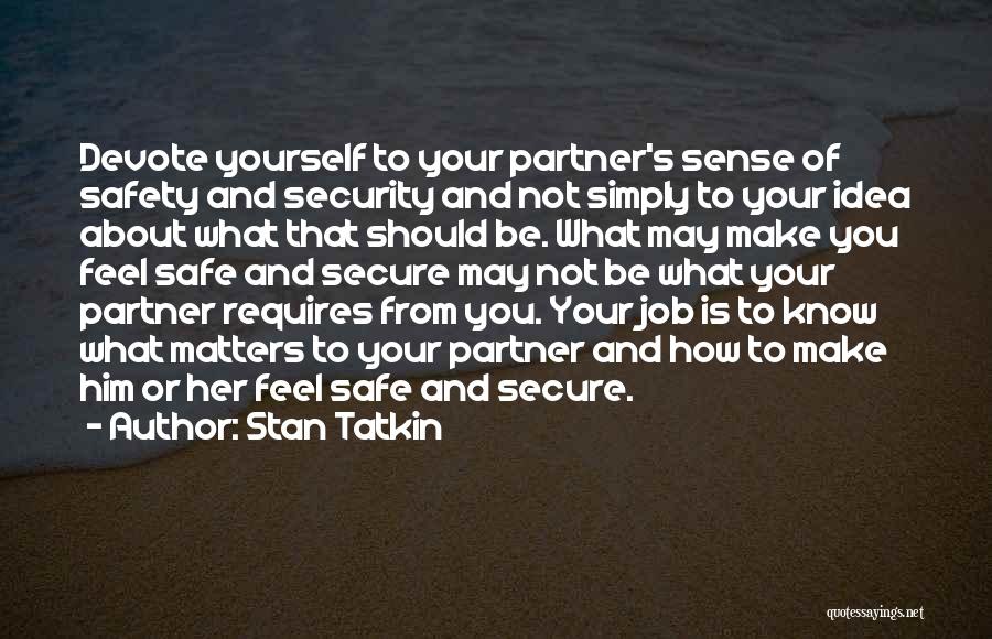 Secure Love Quotes By Stan Tatkin