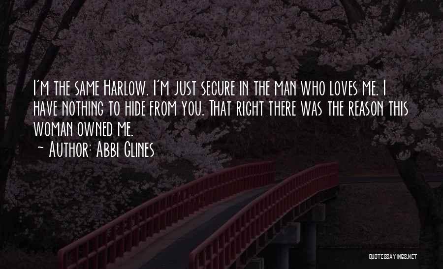 Secure Man Quotes By Abbi Glines