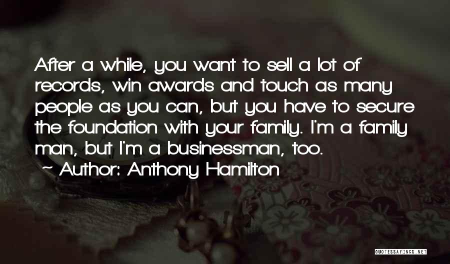Secure Man Quotes By Anthony Hamilton