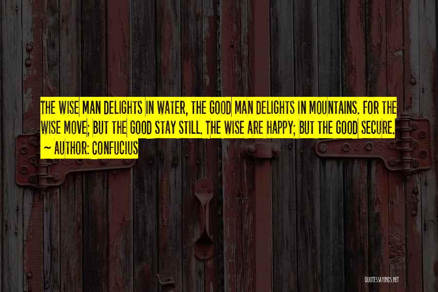 Secure Man Quotes By Confucius