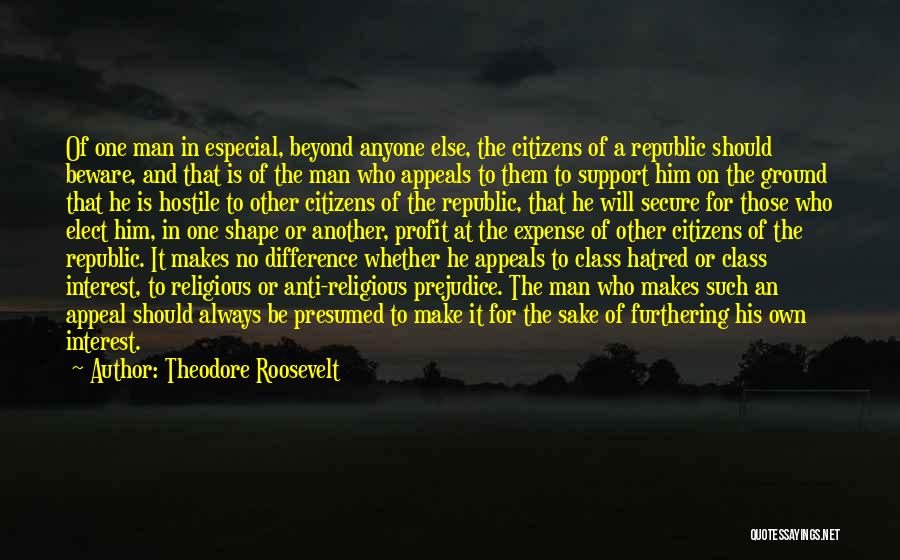 Secure Man Quotes By Theodore Roosevelt