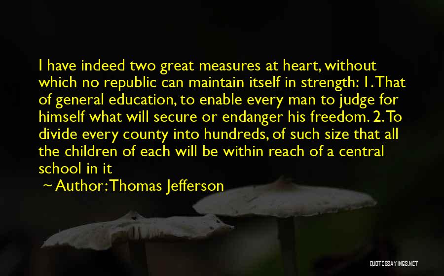 Secure Man Quotes By Thomas Jefferson