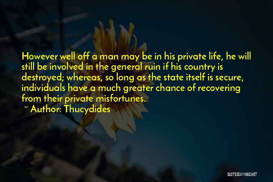 Secure Man Quotes By Thucydides