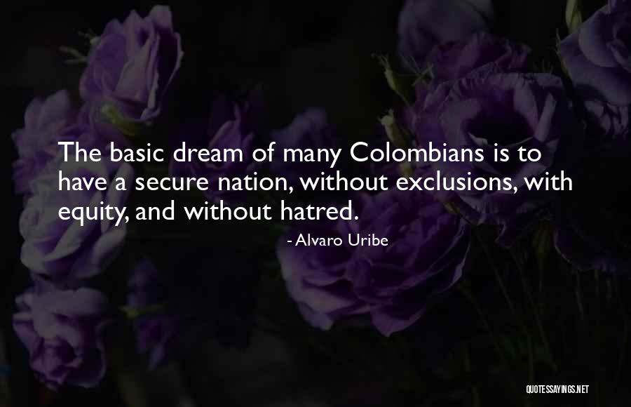 Secure Quotes By Alvaro Uribe Secure Quotes By Alvaro Uribe