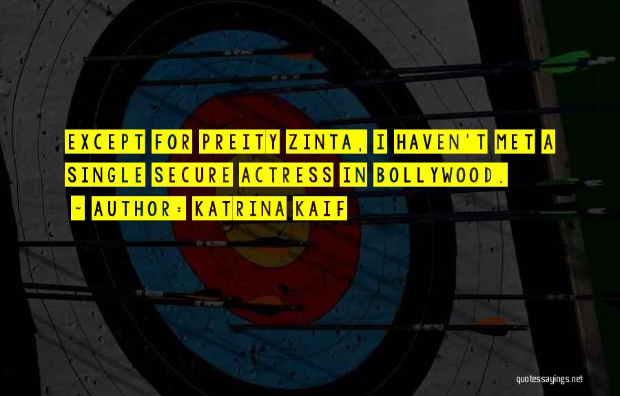 Secure Quotes By Katrina Kaif