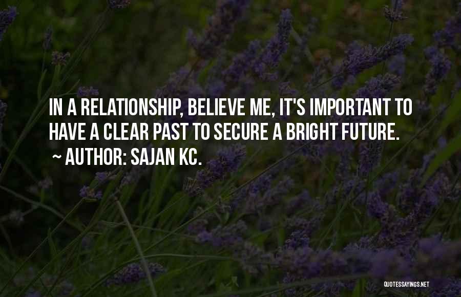 Secure Relationship Quotes By Sajan Kc.