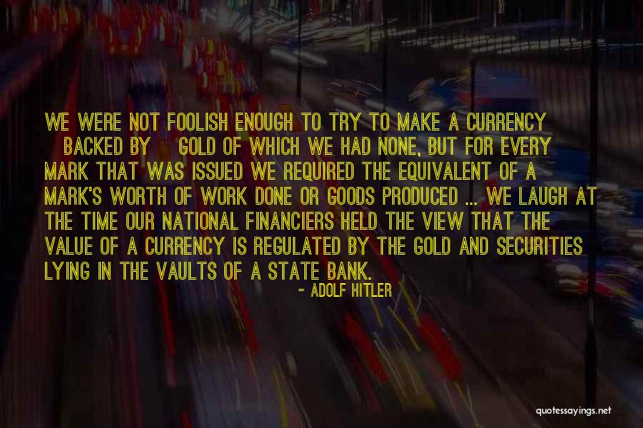 Securities Quotes By Adolf Hitler Securities Quotes By Adolf Hitler
