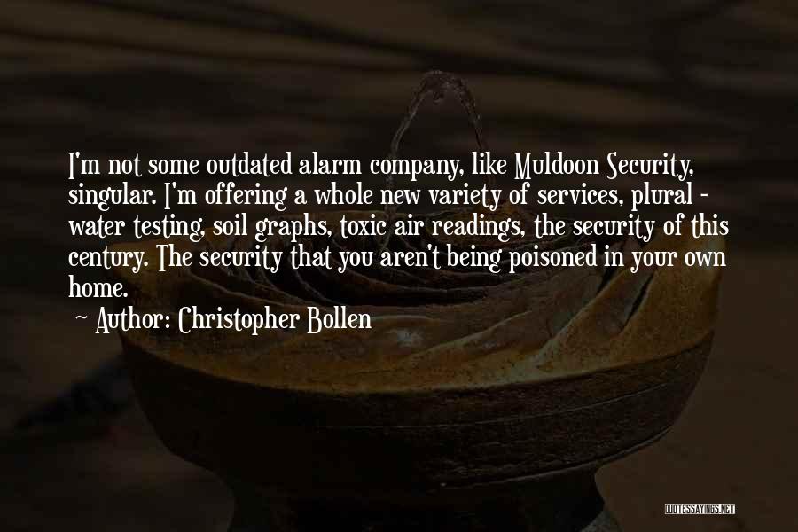 Security Alarm Quotes By Christopher Bollen