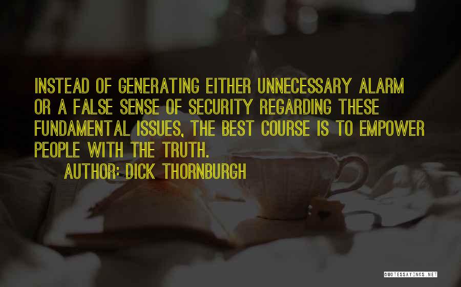 Security Alarm Quotes By Dick Thornburgh