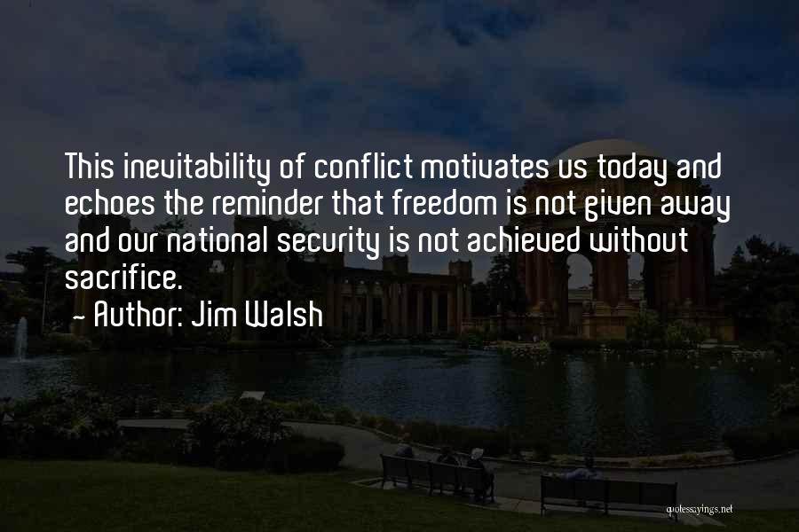 Security And Freedom Quotes By Jim Walsh