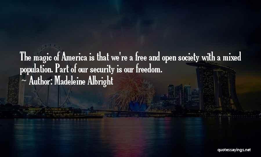 Security And Freedom Quotes By Madeleine Albright