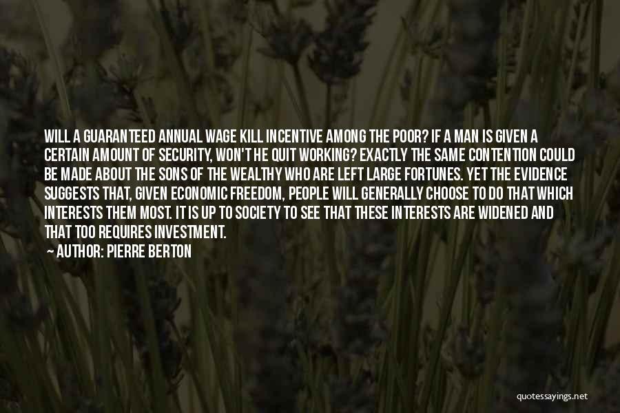 Security And Freedom Quotes By Pierre Berton