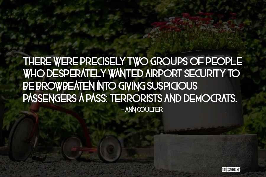 Security At Airports Quotes By Ann Coulter Security At Airports Quotes By Ann Coulter