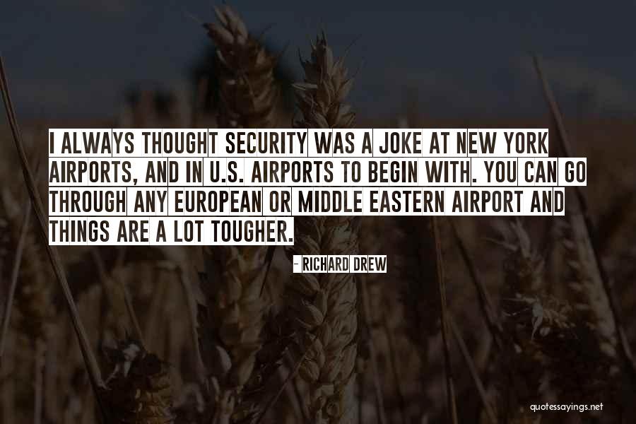 Security At Airports Quotes By Richard Drew Security At Airports Quotes By Richard Drew