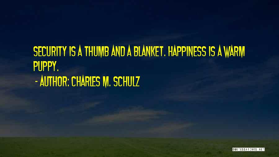 Security Blanket Quotes By Charles M. Schulz