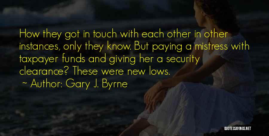 Security Clearance Quotes By Gary J. Byrne