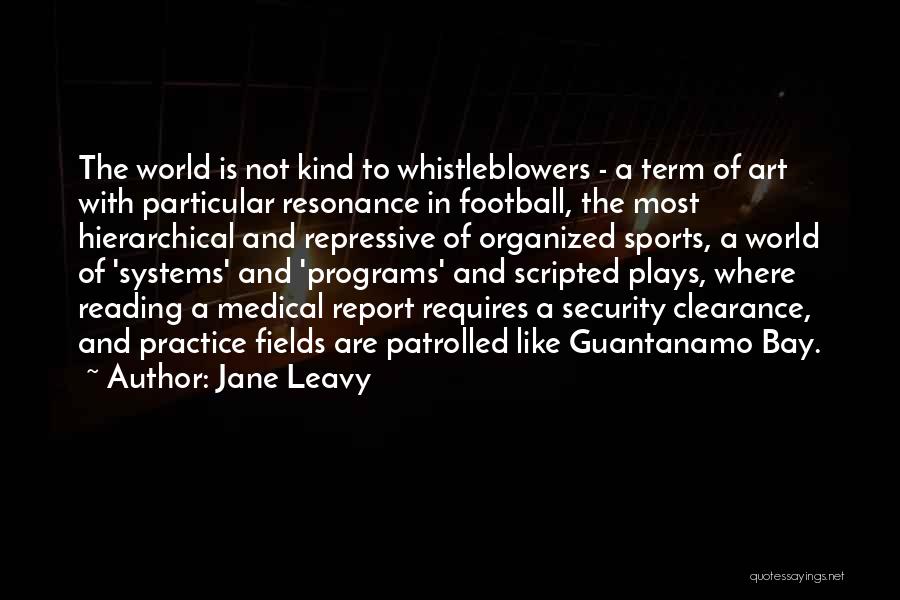 Security Clearance Quotes By Jane Leavy