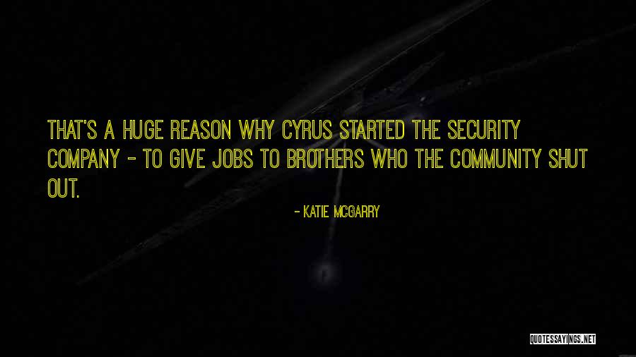 Security Company Quotes By Katie McGarry Security Company Quotes By Katie McGarry