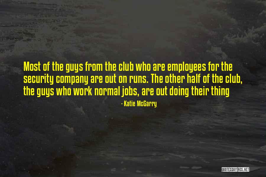 Security Company Quotes By Katie McGarry Security Company Quotes By Katie McGarry