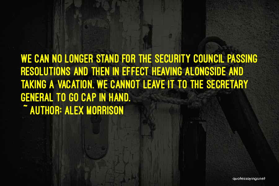 Security Council Quotes By Alex Morrison