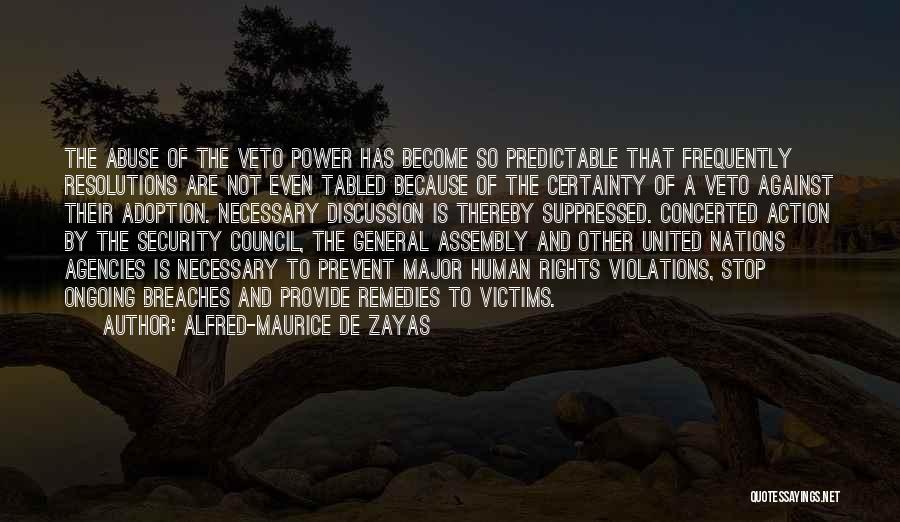 Security Council Quotes By Alfred-Maurice De Zayas