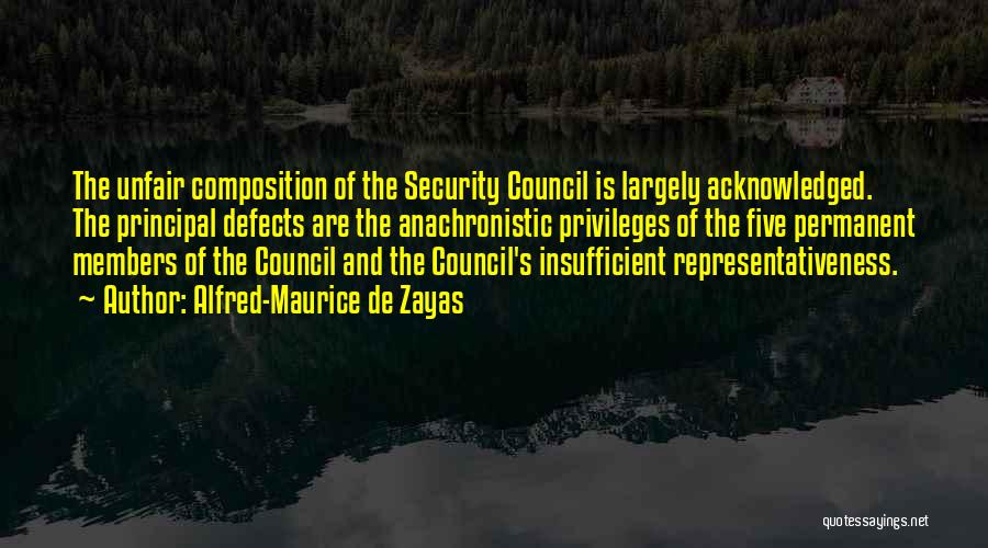 Security Council Quotes By Alfred-Maurice De Zayas