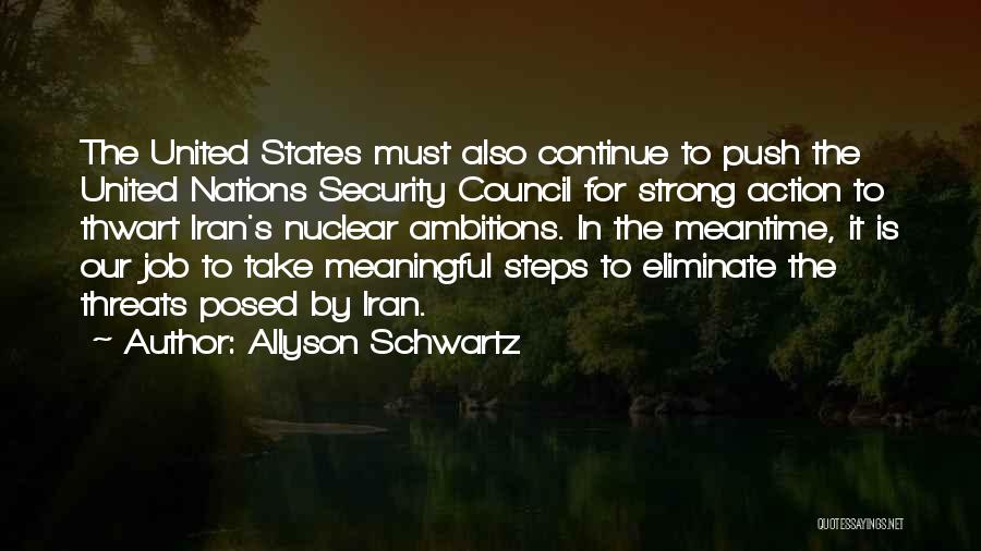 Security Council Quotes By Allyson Schwartz
