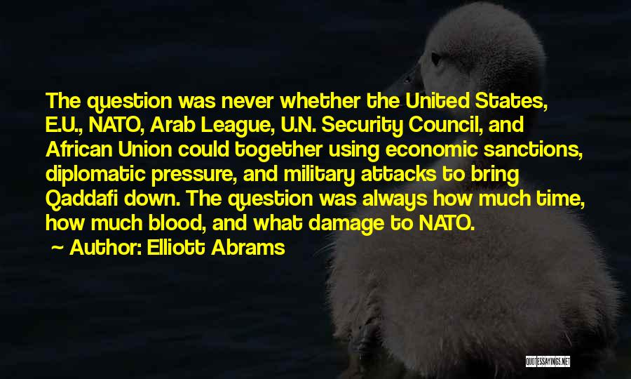 Security Council Quotes By Elliott Abrams