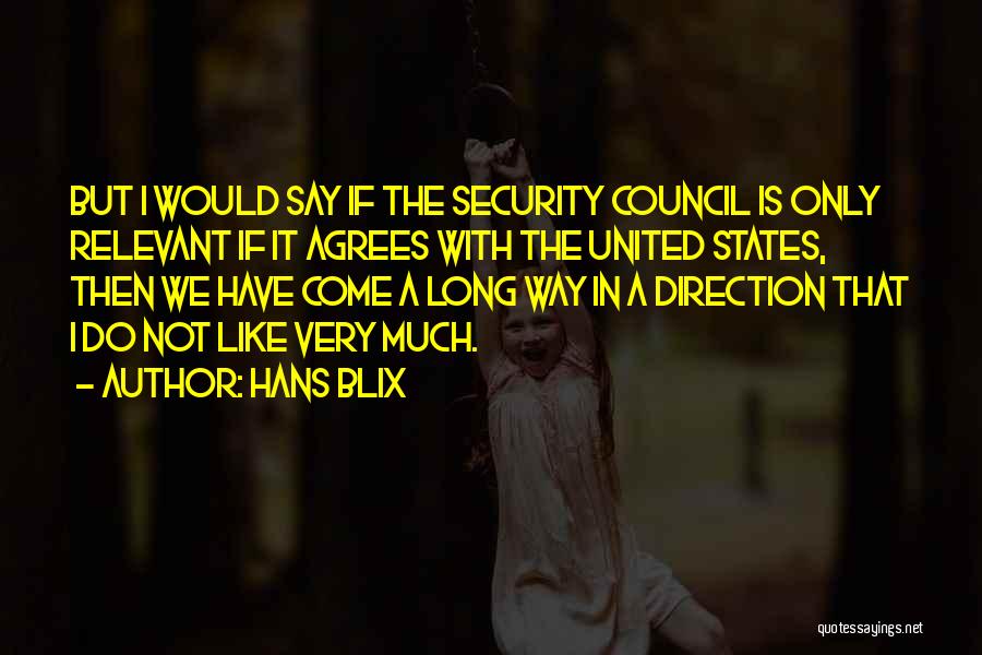 Security Council Quotes By Hans Blix