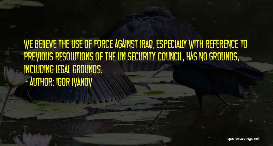 Security Council Quotes By Igor Ivanov