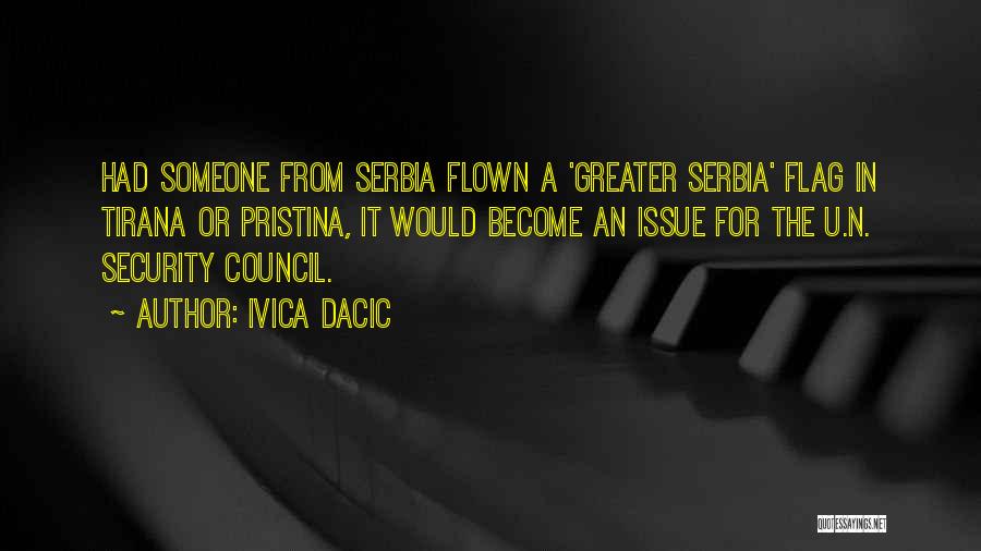 Security Council Quotes By Ivica Dacic