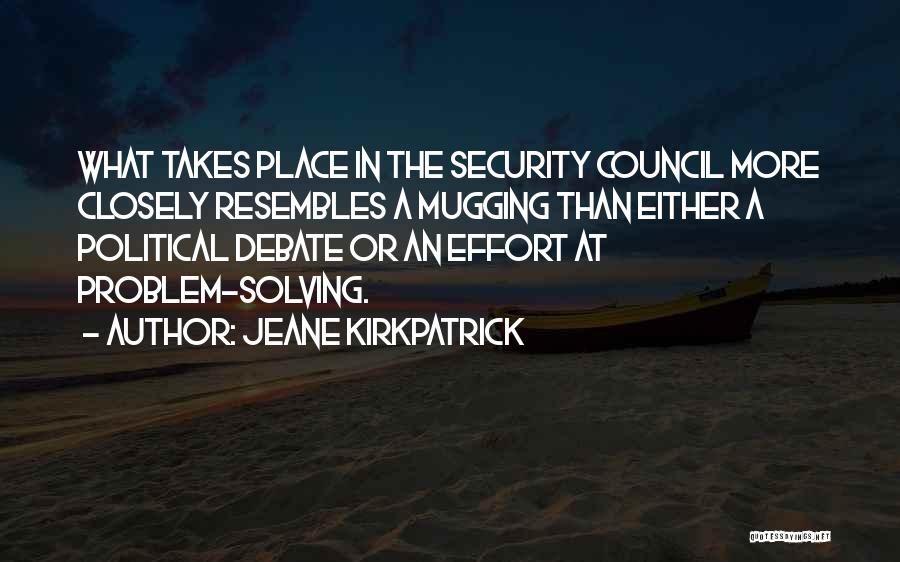 Security Council Quotes By Jeane Kirkpatrick