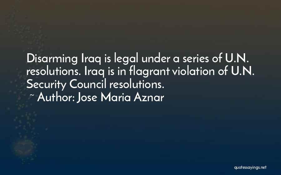 Security Council Quotes By Jose Maria Aznar
