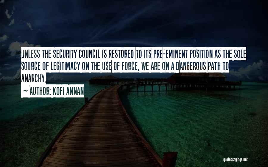 Security Council Quotes By Kofi Annan