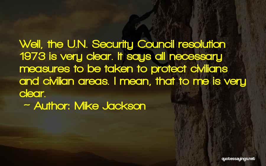 Security Council Quotes By Mike Jackson