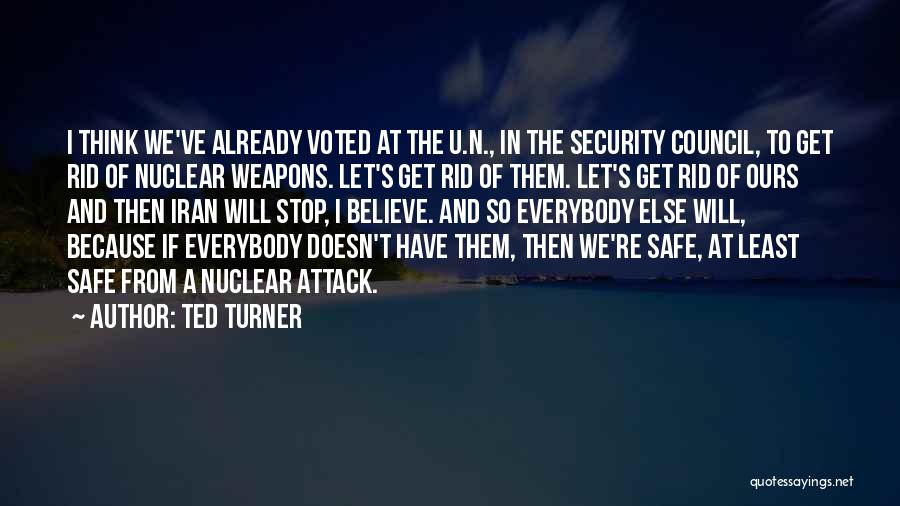 Security Council Quotes By Ted Turner